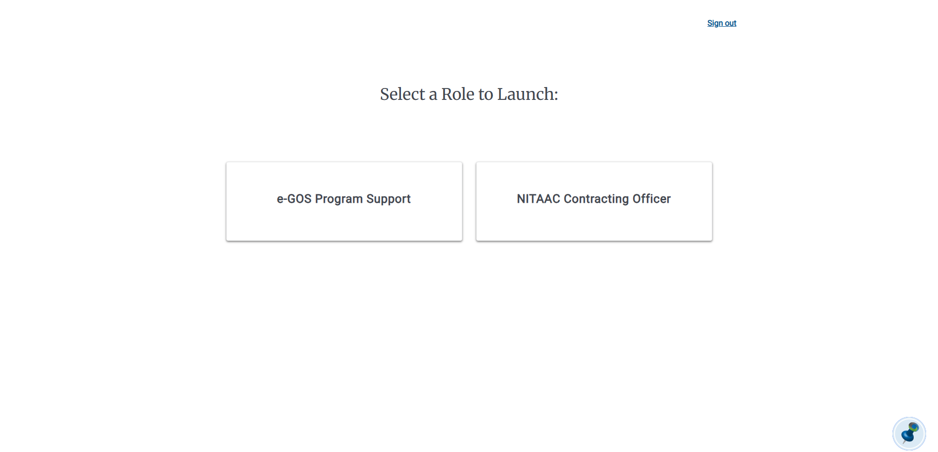 Screenshot of the Select a Role to Launch page. The page is white; There is a button for each role that you can select. Each button is labelled with the role.